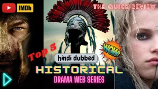 Top 5 Historical Web Series | Hindi Dubbed | Like game of thrones web series | Netflix, Amazon prime