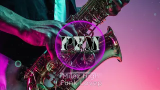 [FREE] 🎧 #Milez #High - #Funk #Love   🎶 (#Jazz #relax)