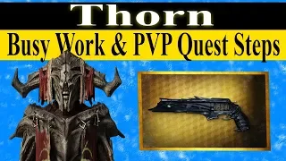 Destiny 2: Thorn Busy Work & PVP Quest Steps