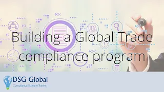 Webinar - Building a Global Trade compliance program