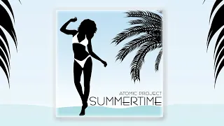 Atomic Project - Summertime (Electro Freestyle Music)