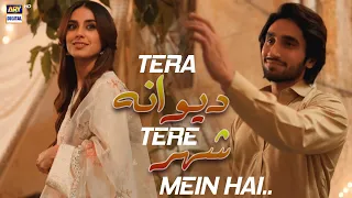 Tera Deewana Tere Shehr Mein Hai 🎶 | #burnsroadkayromeojuliet #iqraaziz #hamzasohail