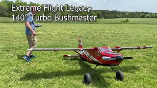 The End of an Extreme Flight Legacy 140" Turbo Bushmaster