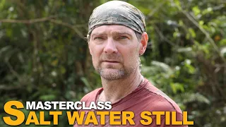 Survivorman | Masterclass | Salt Water Still