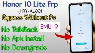 Honor 10Lite (HRY-AL00) Frp Bypass Without Pc 💥Emui 9 ||android version 9.0