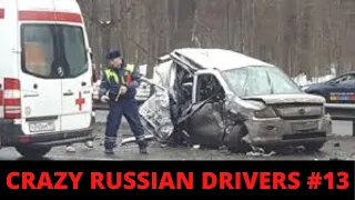 CRAZY RUSSIAN DRIVERS  #13 Dashcam Russia Compilation