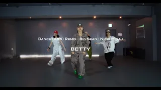 Dance (A$$) Remix · Big Sean · Nicki Minaj / Betty Choreography / 6XENSE STUDIO