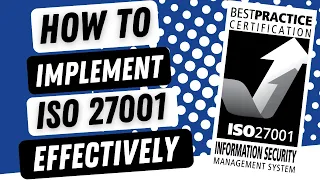 How To Implement ISO 27001 Quickly & Effectively