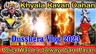 khyala All Ravan | Dussehra Video 2023 | Ravan Dahan 2023 | Dussehra 2023 | Best Ravan Dahan 2023