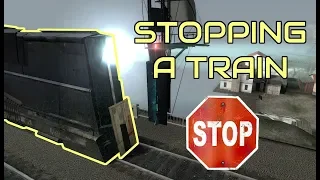 Stopping a Train in Half-Life 2 using Neat Tricks