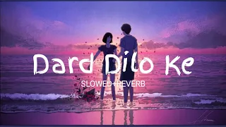 Dard Dilo Ke Lofi (Slowed+Reverb) | Mohd. Irfan | EPIC 90s