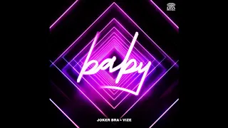 Joker Bra & VIZE - Baby (Official Audio)