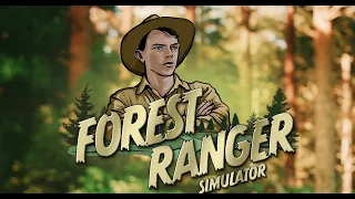 БЕСТОЛКОВЫЙ САНИТАР ЛЕСА | Forest Ranger Simulator