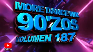 More Dance 90'zos Mix Vol. 187