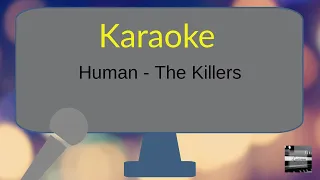 Human - The Killers - KARAOKE (Piano + Lyrics)