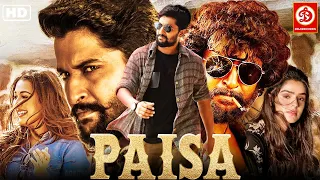 Latest South Indian Hindi Dubbed Full Movie PAISA (पैसा) | Nani and Catherine Tresa