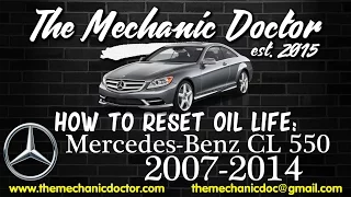 How to Reset Oil Light: Mercedes-Benz CL 550 (c216) 2007, 2008, 2009, 2010, 2011, 2012, 2013, 2014