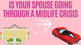 6 Signs your Spouse is going through a Midlife Crisis