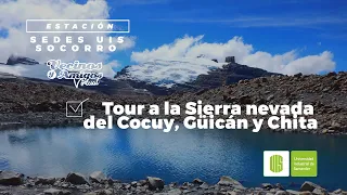 Tour a la Sierra Nevada del Cocuy, Güicán y Chita