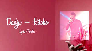 Dadju - Kitoko (Lyrics/Paroles) * Complet