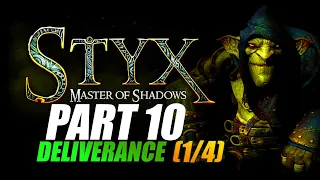 Styx: Master of Shadows - Deliverance (1/4)  -Goblin Difficulty - HD-1080P/60FPS -No commentary