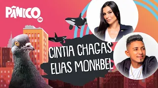 CÍNTIA CHAGAS E ELIAS MONKBEL  - PÂNICO - 02/06/21