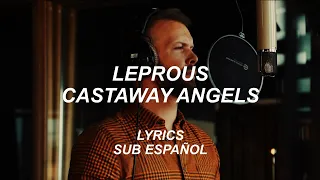 Leprous - Castaway Angels | Lyrics | Sub Español