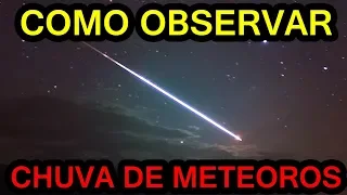 10 dicas para observar uma chuva de meteoros