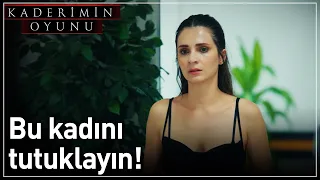 Kaderimin Oyunu | Bu Kadını Tutuklayın!