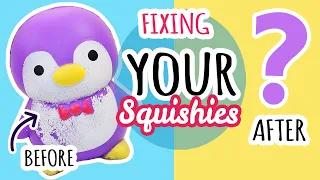 Squishy Makeovers: Fixing Your Squishies #20