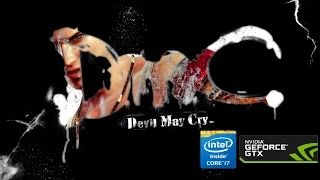 DmC Devil May Cry on Palit Geforce GTX 750 Intel Core i7 - 3770 Ultra Settings