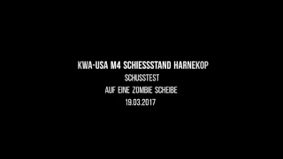 KWA M4 Airsoft Harnekop Schießstand Teil12 Schusstest