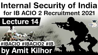 Internal security of India lecture 14 for IB ACIO 2 exam - North East Insurgency Part 2 #IBACIO