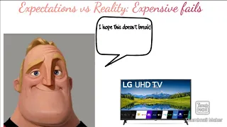 Mr incredible becoming canny and uncanny Expectations vs Reality: Expensive Fails! (kukimonfohda717)