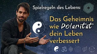 Neue Erkenntnisse um das GESETZ DER POLARITÄT im Alltag zu nutzen | Spielregeln des Lebens