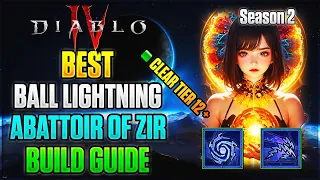 Season 2 BEST Abattoir Ball Lightning Sorcerer Build Guide | Diablo 4