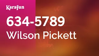 634-5789 - Wilson Pickett | Karaoke Version | KaraFun