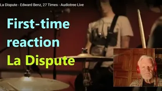 Senior reacts to La Dispute "Edward Benz, 27 Times (Audiotree Live) (Episode118)