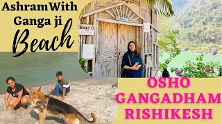 Osho Gangadham Ashram Rishikesh| Beautiful River View Rooms and Food Facility | Surrounded by Nature