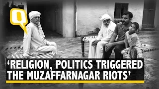 Muzaffarnagar Riots: How Politics & Religion Wreaked Havoc | The Quint