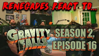 Renegades React to... Gravity Falls - Season 2, Episode 16