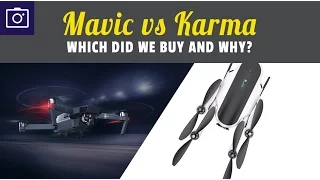 DJI Mavic Pro vs GoPro Karma Drone, Which did we buy and why?