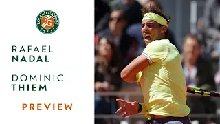 Rafael Nadal vs Dominic Thiem - Preview Final | Roland-Garros 2019