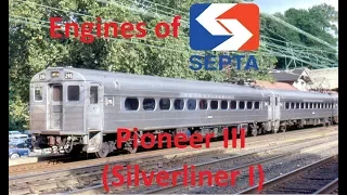 Engines of SEPTA: Pioneer III (Silverliner I)