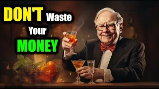STOP Wasting Your Life & Money | Warren Buffett