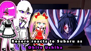 (Gacha reacts)ReZero reacts to Subaru as Obito Uchiha Compilation(1,2,3)