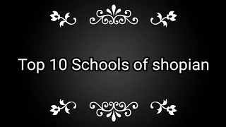 TOP 3 SCHOOLS OF SHOPIAN DISTRICT OF KASHMIR