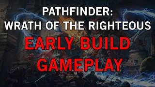 PAX East Pathfinder: Wrath of the Righteous Footage w/ Commentary