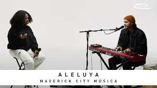 MAVERICK CITY MÚSICA - Aleluya: Song Session