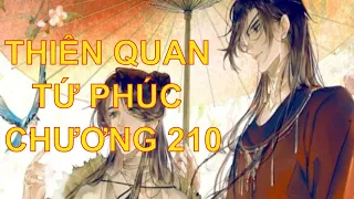 Thiên quan tứ phúc [ tác giả: Mặc Hương Đồng Khứu ] - chương 210